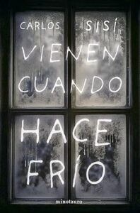 vienen cuando hace frio